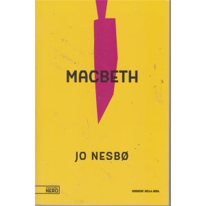 Profondo Nero - Macbeth - n. 6 - settimanale - 