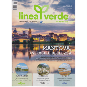 Linea Verde - Magazine - n. 10 - 5 settembre 2019 - mensile