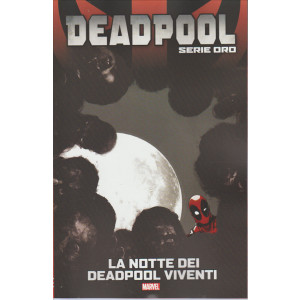 DEADPOOL Serie oro vol.13 "La notte dei Deadpool viventi" by Tuttosport 