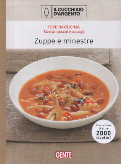 Il cucchiaio d'argento -Zuppe e minestre- n. 3 - 19/1/2024 - settimanale