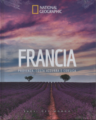 National Geographic -Francia - Provenza, Costa Azzurra e Corsica- n. 29  -11/3/2023 - settimanale - copertina rigida