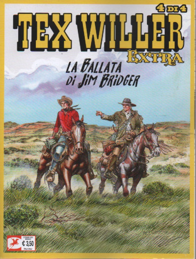 Tex Willer extra -La ballata di Jim Bridger - n. 22 - 4 di 4 -4 ottobre  2022 - mensile