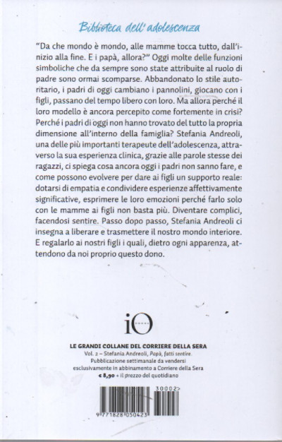 Stefania Andreoli -Papà, fatti sentire -Come liberare le proprie emozioni  per diventare genitori migliori n. 2 - settimanale - 254 pagine