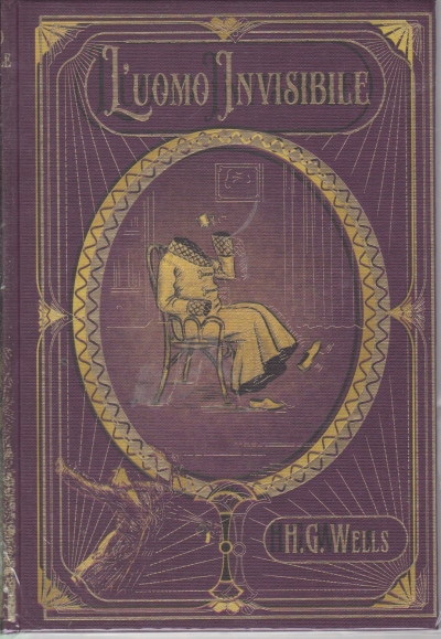 I primi maestri del fantastico - L'uomo invisibile - H.G. Wells - - n. 8 -  settimanale - 26/3/2021 - copertina rigida