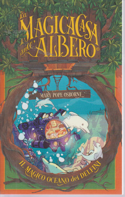 LA MAGICA CASA SULL'ALBERO. IL MAGICO OCEANO DEI DELFINI. MARY POPE  OSBORNE. VOL. 5. EDICOLA SHOP