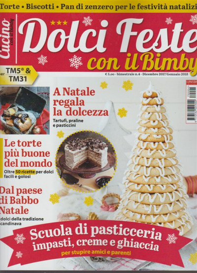 Dolci Di Natale Con Bimby Tm 31.Io Cucino Con Il Bimby Bimestrale N 4 Dicembre 2017 Dolci Feste Con Il Bimby Edicola Shop