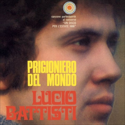 Lucio Battisti in Vinile - 45 Giri Prigioniero del mondo / Balla Linda