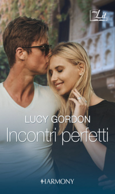 Harmony MyLit - Incontri perfetti Di Lucy Gordon