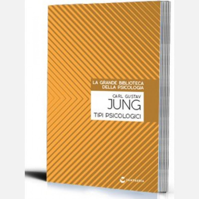 Carl Gustav Jung La Grande Biblioteca della Psicologia   R Tipi Psicologici 