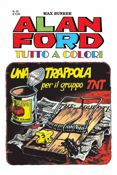 Alan Ford Tutto A Colori N 55 Una Trappola Per Il Gruppo Tnt 1000 Volte Meglio Publishing Italiano Edicola Shop