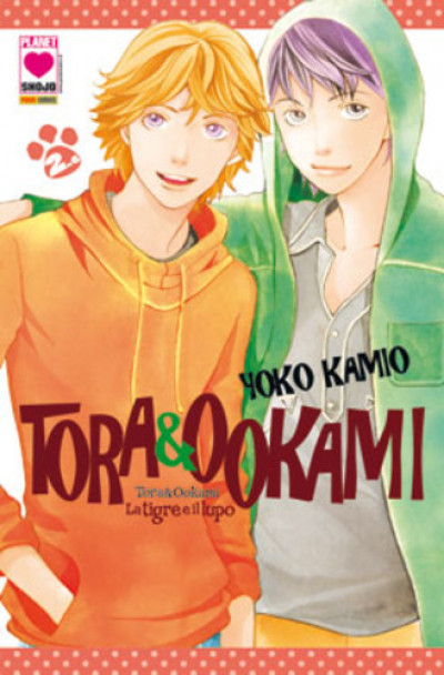 Tora & Ookami - N° 2 - La Tigre E Il Lupo - Collana Planet Planet Manga