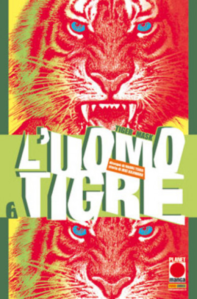 Uomo Tigre - N° 6 - Tiger Mask (M14) - Planet Manga