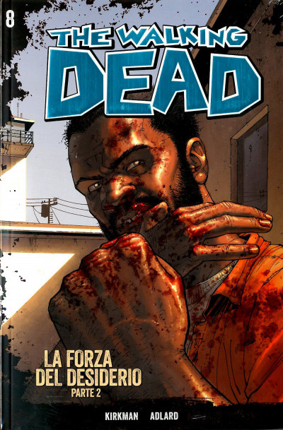 Walking Dead Gazzetta Sport - N° 8 - La Forza Del Desiderio 2 + Dvd - Saldapress