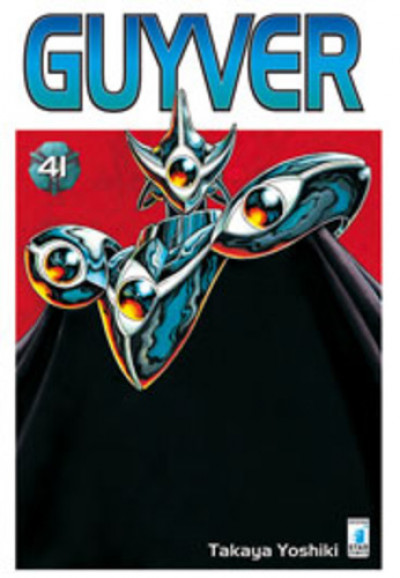 Guyver - N° 41 - Guyver 41 - Storie Di Kappa Star Comics