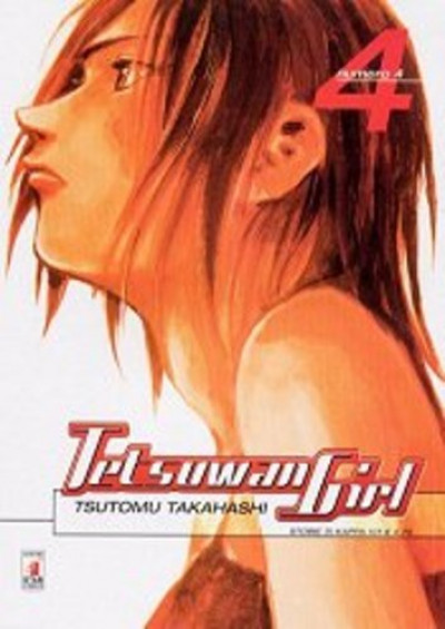 Tetsuwan Girl - N° 4 - Tetsuwan Girl - Storie Di Kappa Star Comics