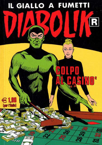 Diabolik Ristampa - N° 531 - Colpo Al Casino' - Astorina Srl