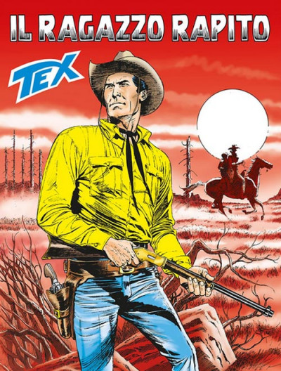 Tex Gigante - N° 676 - Il Ragazzo Rapito - Tex Bonelli Editore