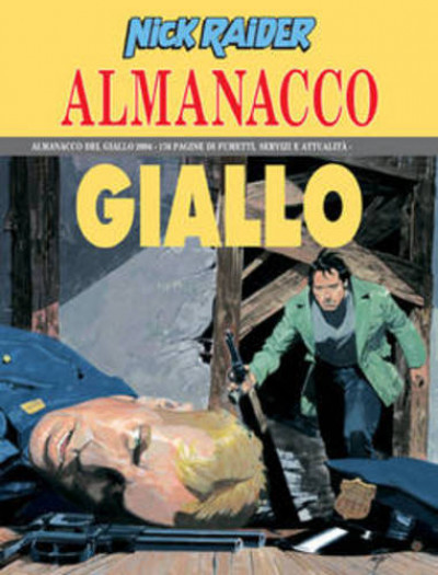 Almanacco Del Giallo  - N° 2004 - Almanacco Del Giallo 2004 - Nick Raider