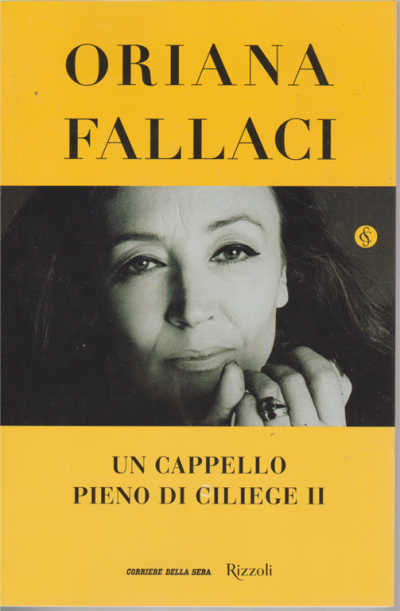 Update Minimal Learner Oriana Fallaci - Un cappello pieno di ciliege II - n. 18 - settimanale -  EDICOLA SHOP