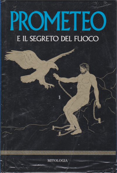 Prometeo dio del fuoco