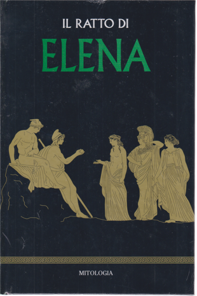 Mitologia - Il ratto di Elena - n. 19 - settimanale - 12/6/2020